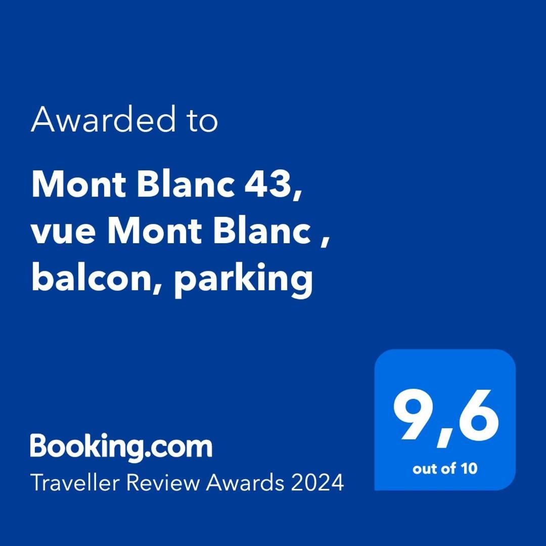 Mont Blanc 43, Vue Mont Blanc , Balcon, Parking Lägenhet Chamonix Exteriör bild